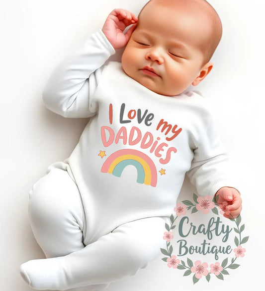 I Love My Daddies Baby Bodysuit, Sleepsuit, Bib - 1105